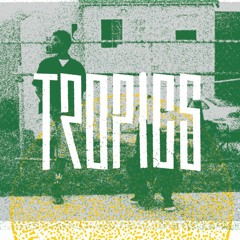 TROPICS LA