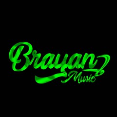 (Deejay Brayan Music✪)