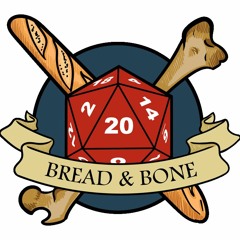 The Bread and Bone Podcast
