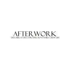 AfterWork - Official Music