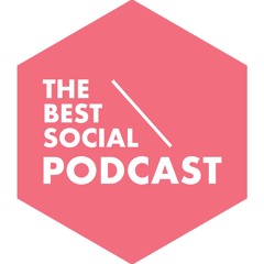 The Best Social Podcast