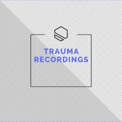 Trauma Recordings