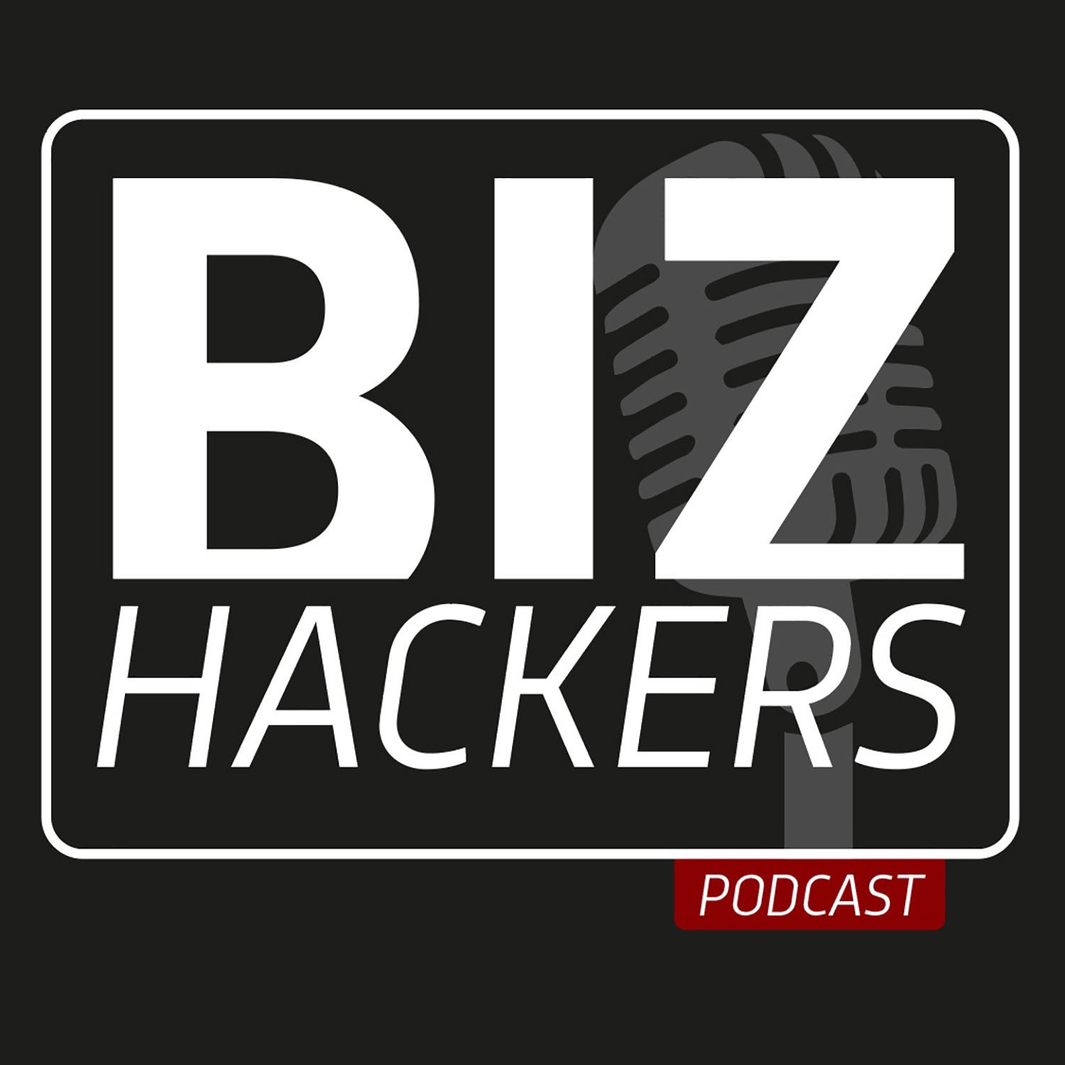 BIZ HACKERS PODCAST