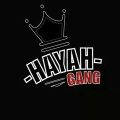 HAYAH GANG