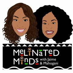 Melanated Minds