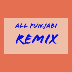 all Punjabi remix