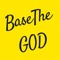 BaseTheGOD