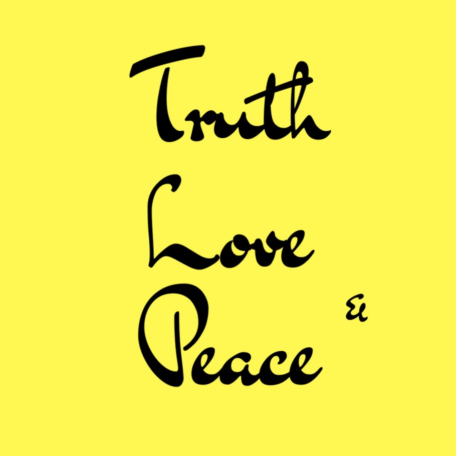 Truth Love & Peace