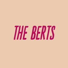The Berts