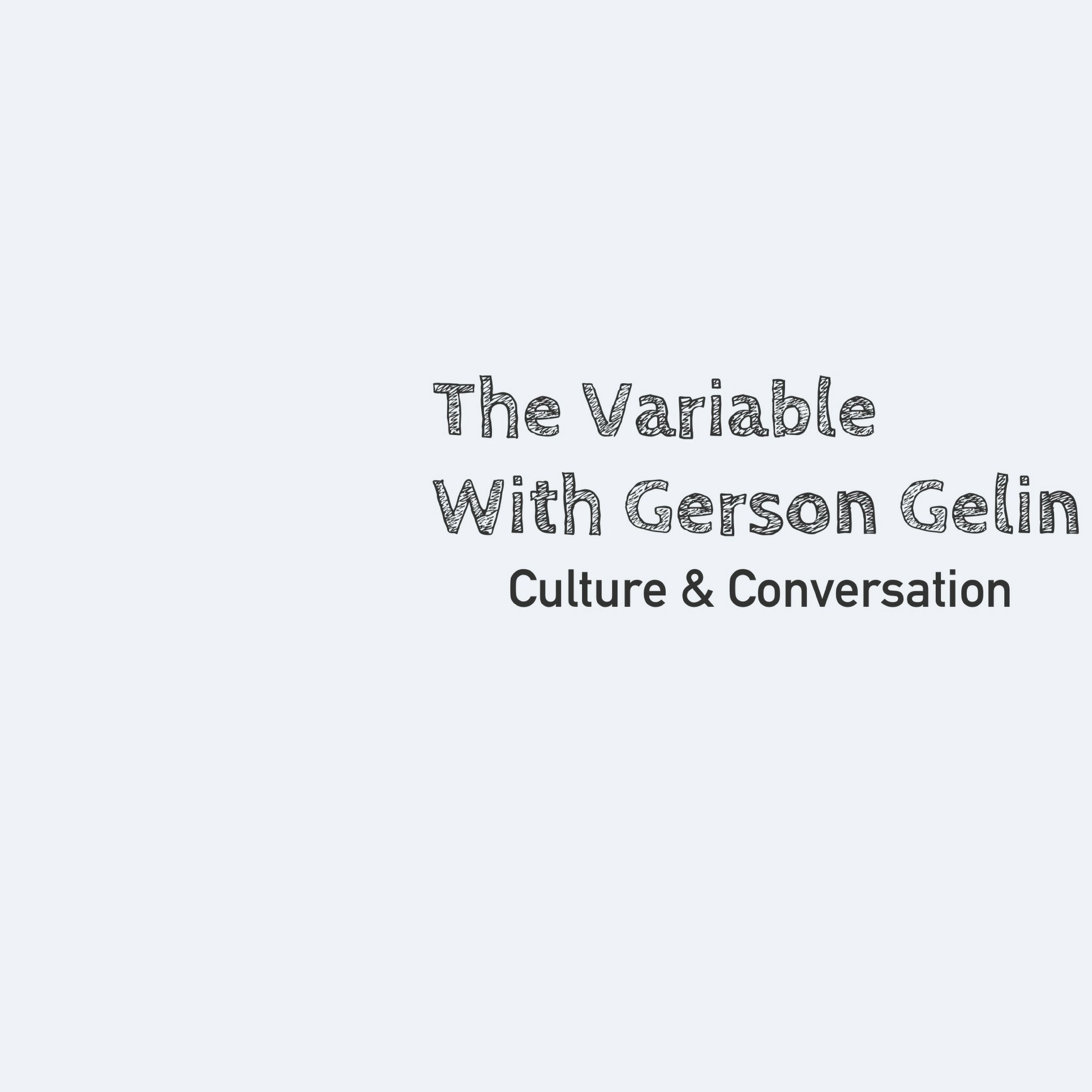 The Variable : A Conversation