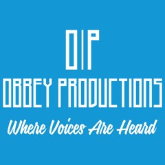 Obbey Productions: Where Voices Are Heard, LLC.