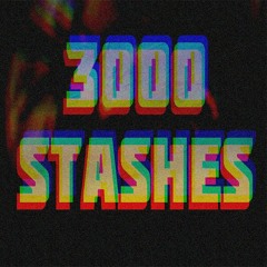 3000STASHES