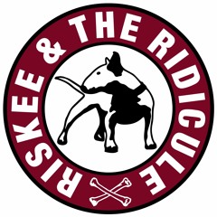 Riskee and the Ridicule