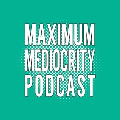 Maximum Mediocrity