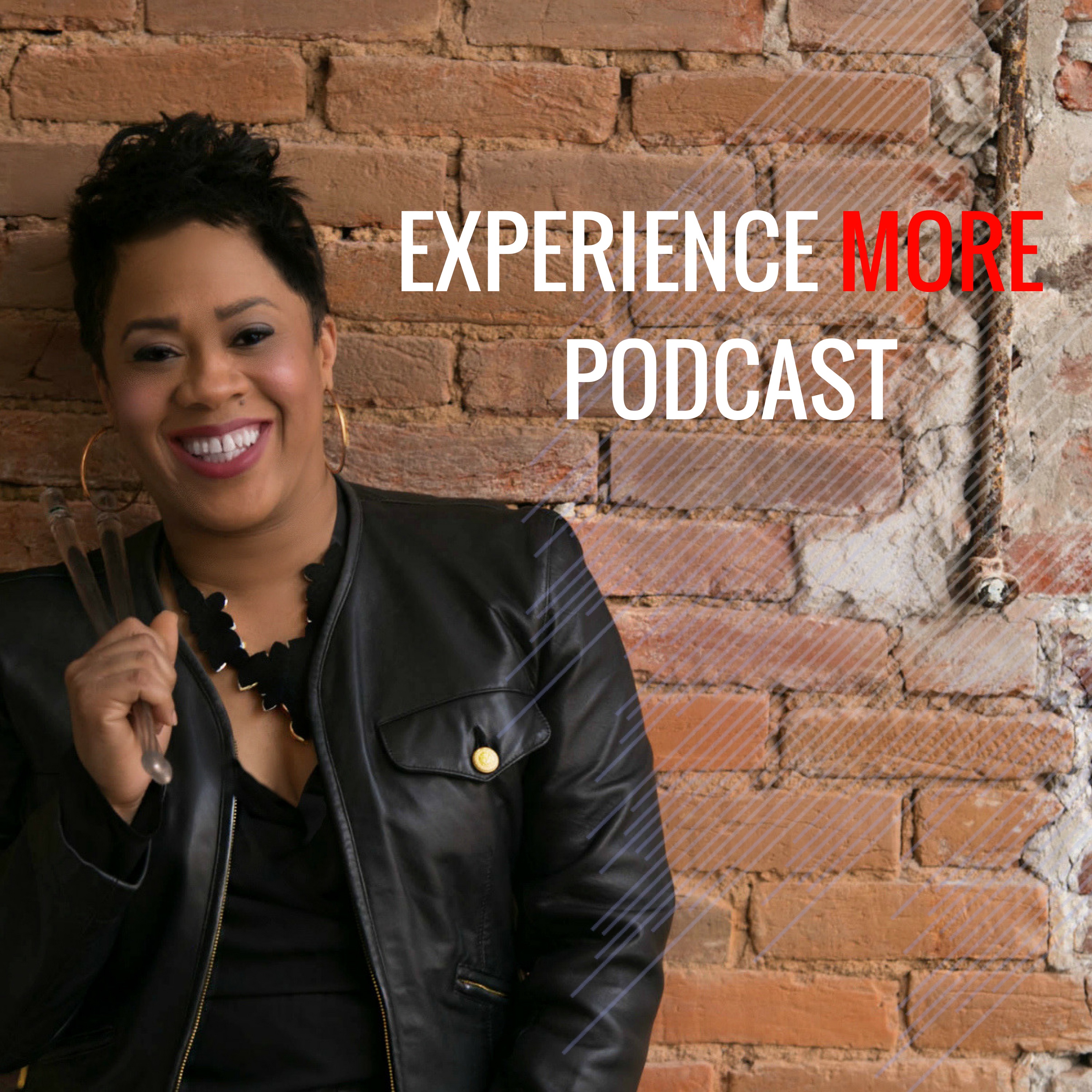 Experience MORE Podcast