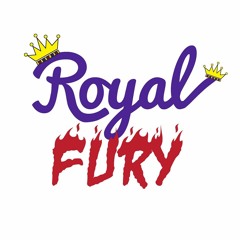 rOYAL FURy