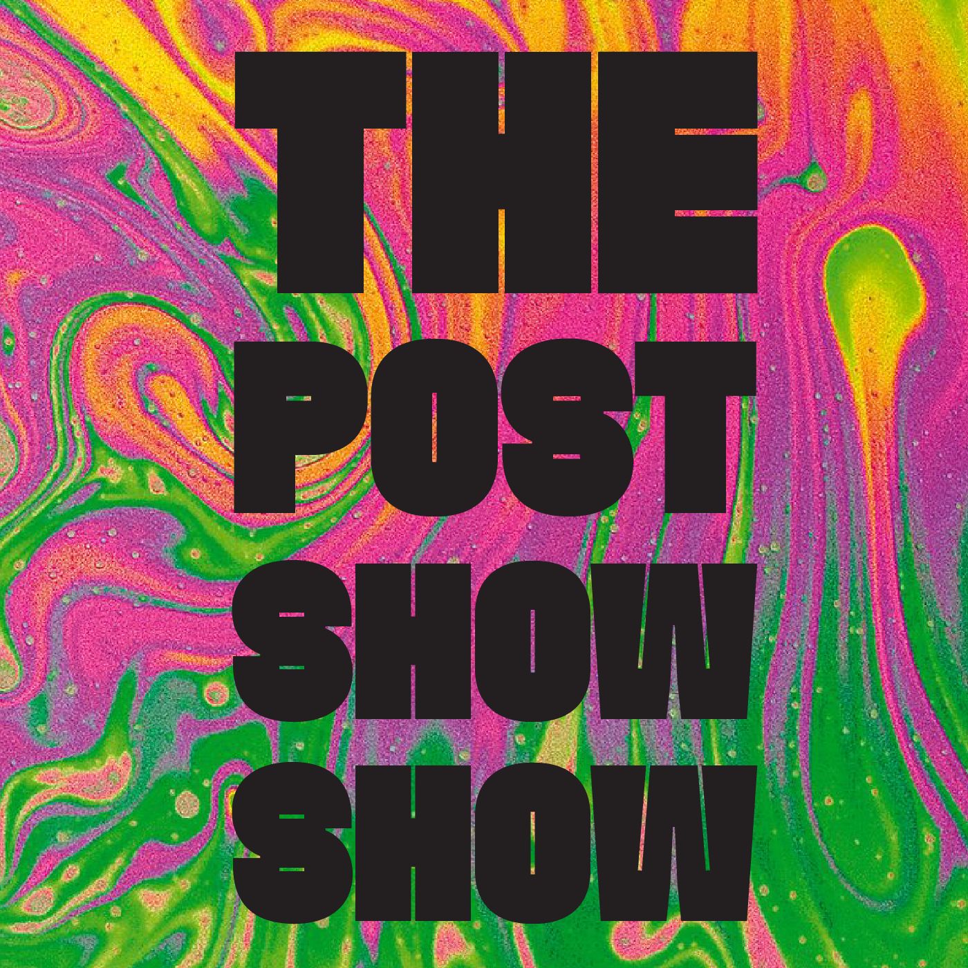 The Post Show Show