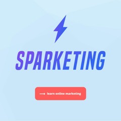 Sparketing
