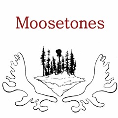 Moosetones