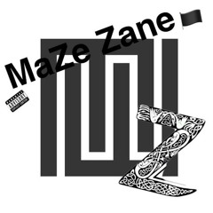 MaZe Zane