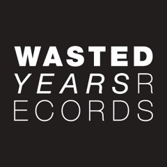 Wasted Years Records