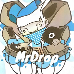 ||MrDrop||