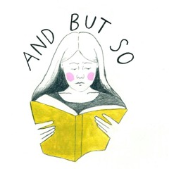 And But So