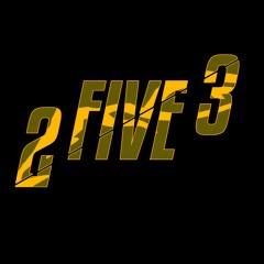 2FIVE3