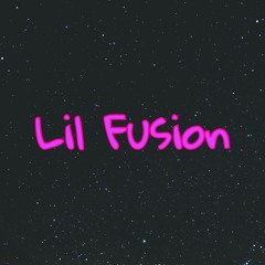 Lil Fusion