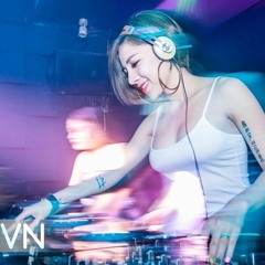 Nhạc Việt Remix 2018