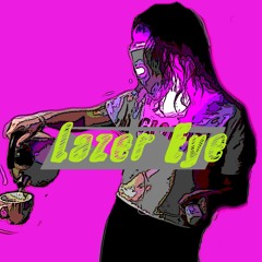 Lazer Eye