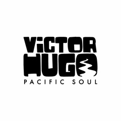Victor Hugo Pacific Soul
