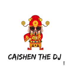 CaishenTheDJ