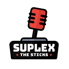 Suplex The Sticks