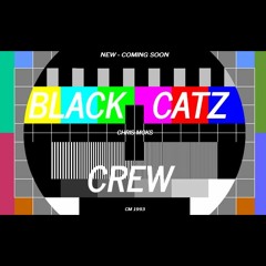 #BLACKCATZCREW