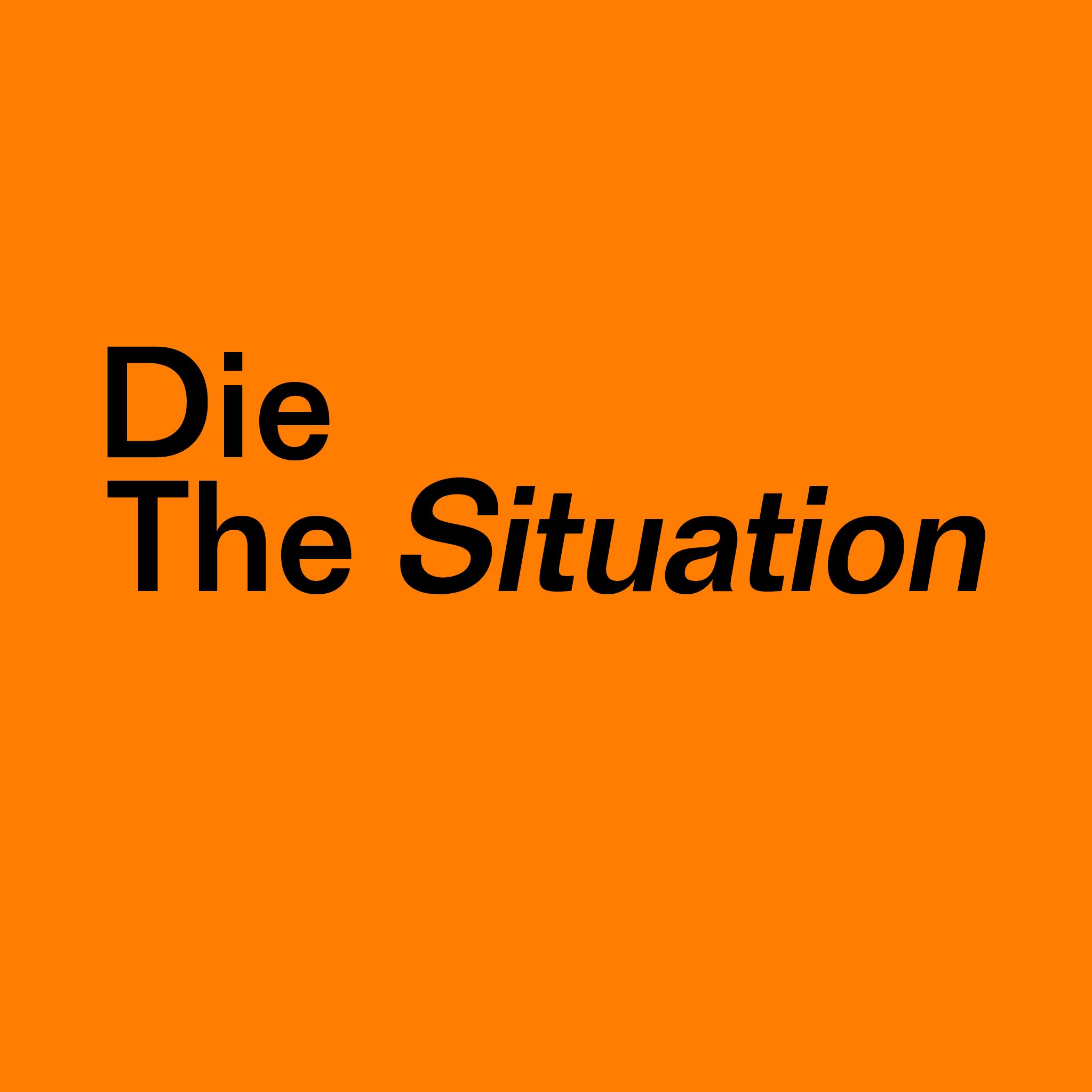Die Situation / The Situation
