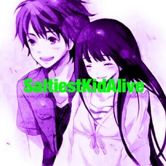 SaltiestKidAlive #