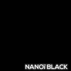 NANOÏ BLAQUES