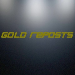Gold Reposts