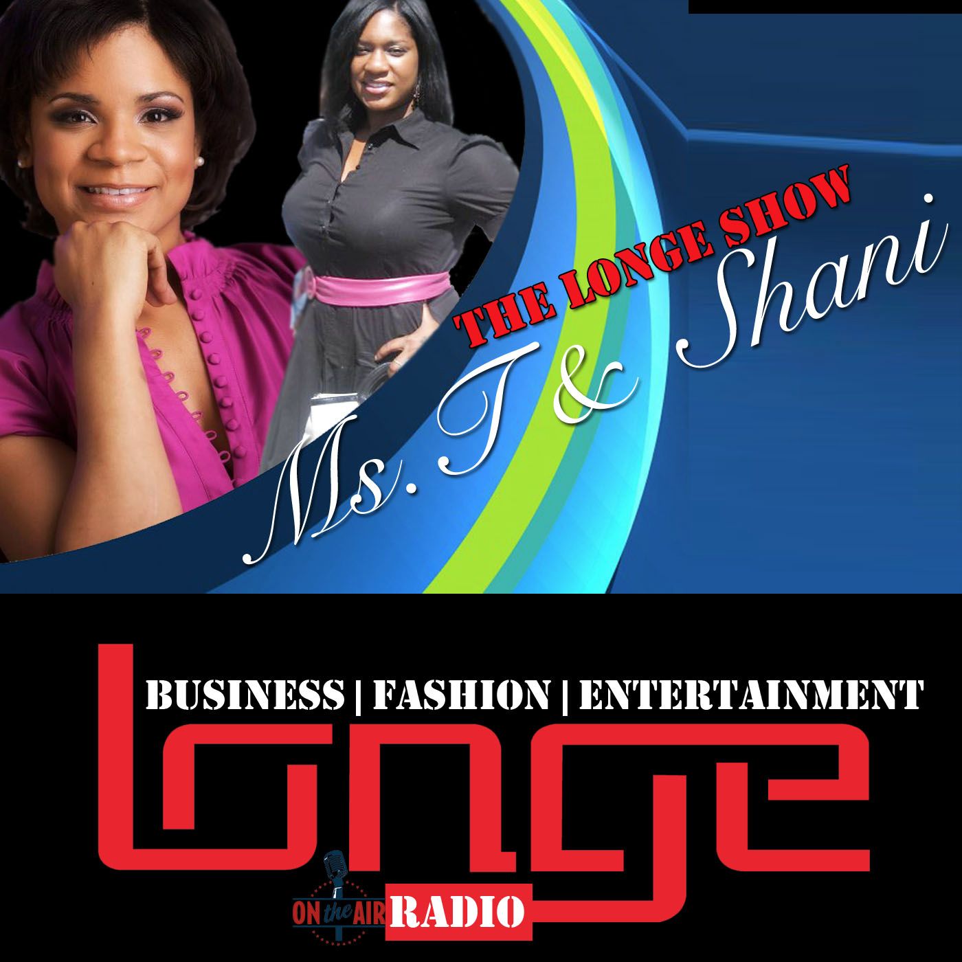 Longe Radio Show | Hot Topics on Business Fashon & Entertainment