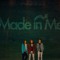 Made in Me.