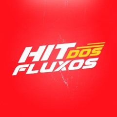 HIT DOS FLUXOS