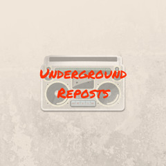 Underground Reposts