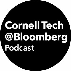 Cornell Tech @ Bloomberg Podcast