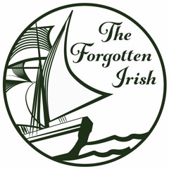 The Forgotten Irish Podcast