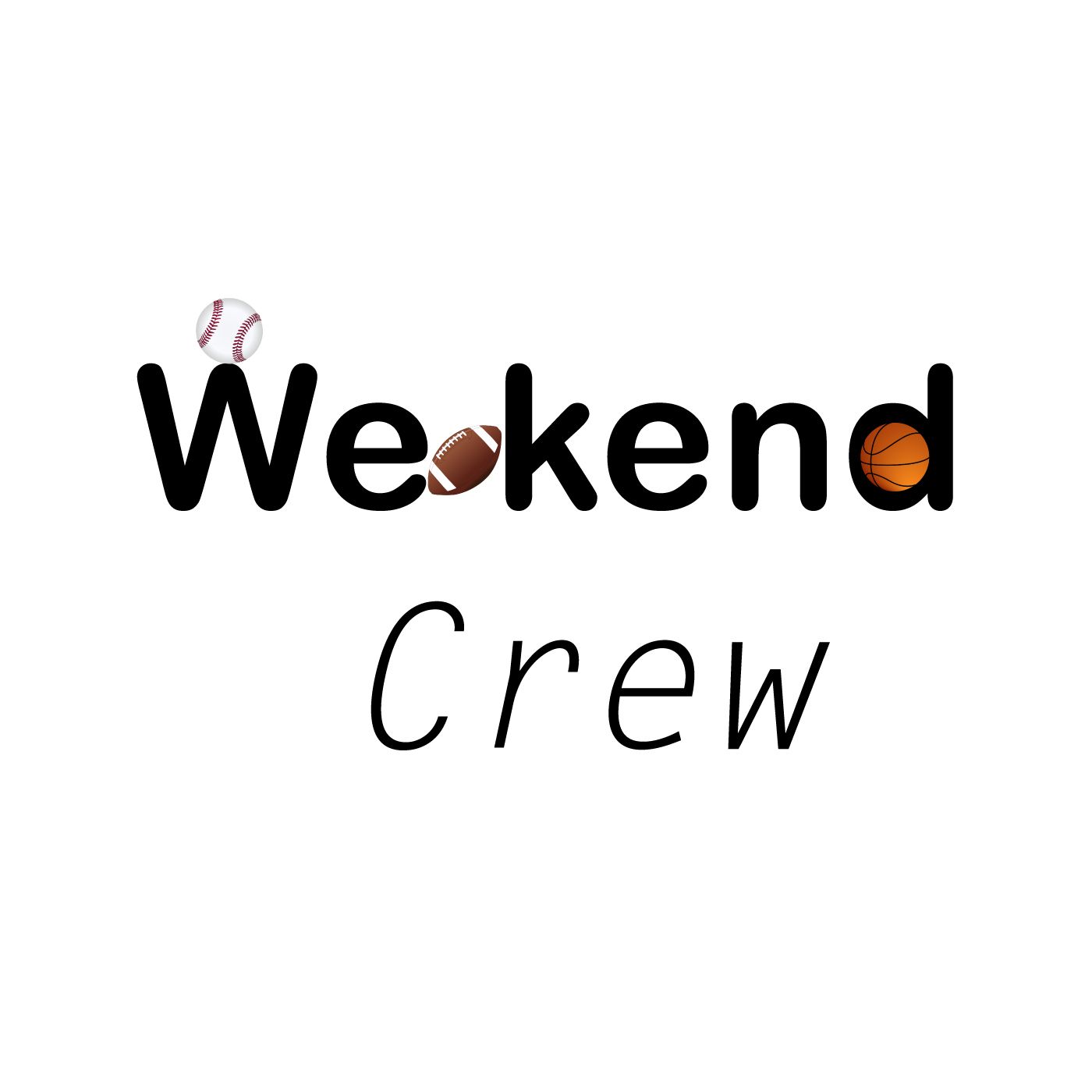 Weekend Crew Podcast
