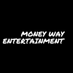 Money Way Entertainment