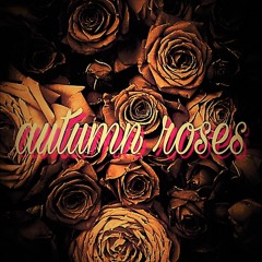 Autumn Roses