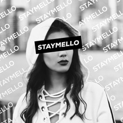 STAYMELLO