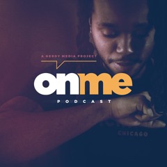 On Me Podcast